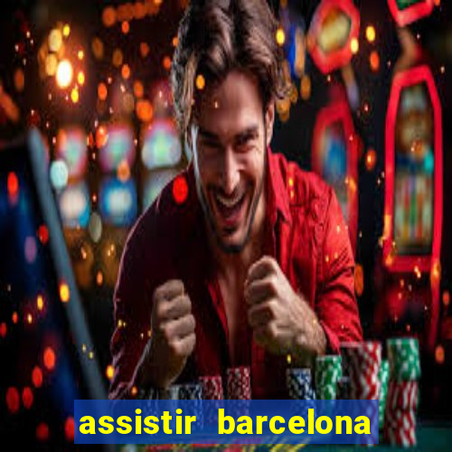 assistir barcelona x liverpool futemax